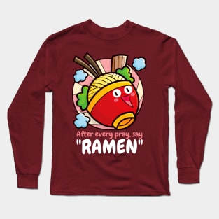 Ramen After Pray Long Sleeve T-Shirt